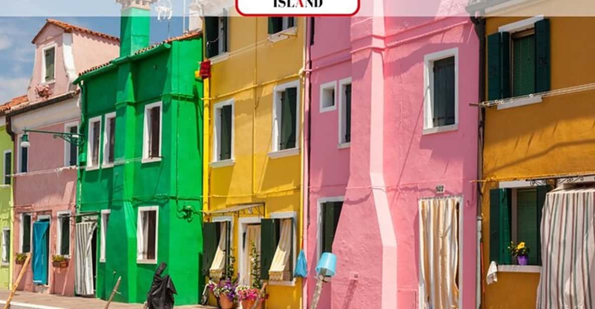 Venice Islands: Murano Glass & Burano Colors Guided Visit - Burano’s colorful streets: where your camera starts working overtime